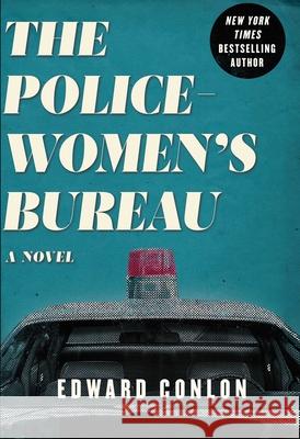 The Policewomen's Bureau Conlon, Edward 9781948924078 Arcade Publishing - książka