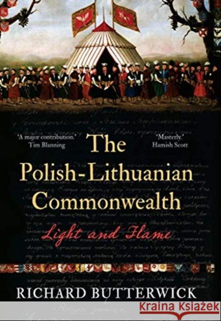 The Polish-Lithuanian Commonwealth, 1733-1795: Light and Flame Butterwick, Richard 9780300252200 Yale University Press - książka