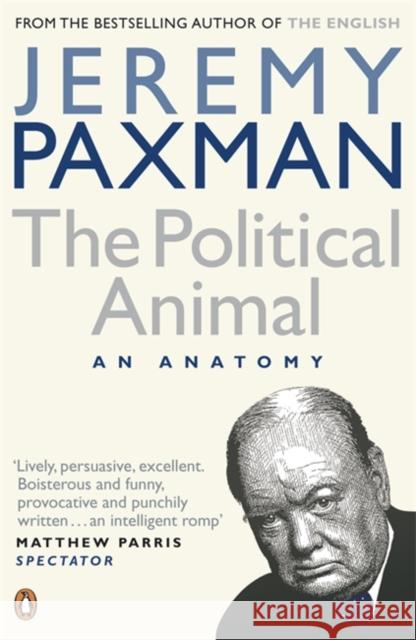 The Political Animal Jeremy Paxman 9780141032962 Penguin Books Ltd - książka