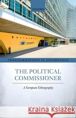 The Political Commissioner: A European Ethnography M 9780192893970 Oxford University Press, USA - książka