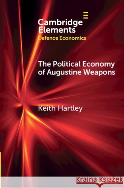 The Political Economy of Augustine Weapons Keith (University of York) Hartley 9781009627290 Cambridge University Press - książka