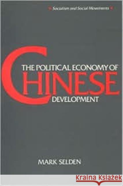 The Political Economy of Chinese Development  9780873327633 M.E. Sharpe - książka