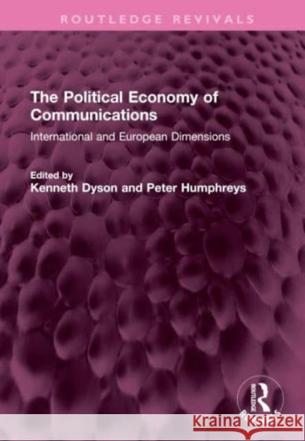The Political Economy of Communications  9781032642154 Taylor & Francis Ltd - książka
