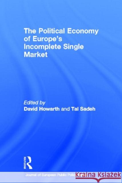 The Political Economy of Europe's Incomplete Single Market  9780415677684  - książka