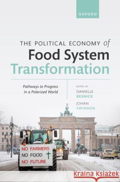 The Political Economy of Food System Transformation: Pathways to Progress in a Polarized World  9780198882121 Oxford University Press - książka
