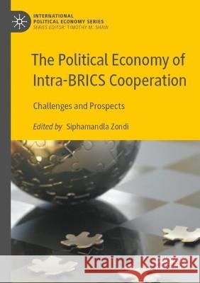 The Political Economy of Intra-BRICS Cooperation  9783030973995 Springer International Publishing - książka