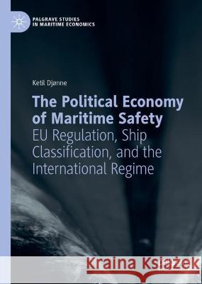 The Political Economy of Maritime Safety Ketil Djønne 9783031389443 Springer Nature Switzerland - książka