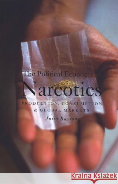 The Political Economy of Narcotics Julia Buxton 9781842774472  - książka