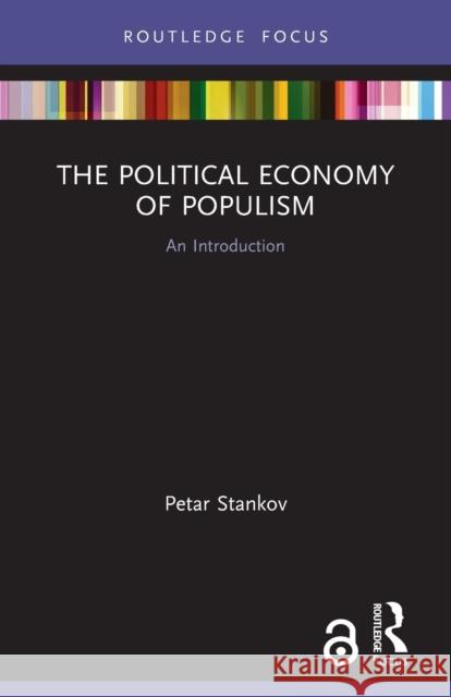 The Political Economy of Populism: An Introduction  9780367565060 Routledge - książka