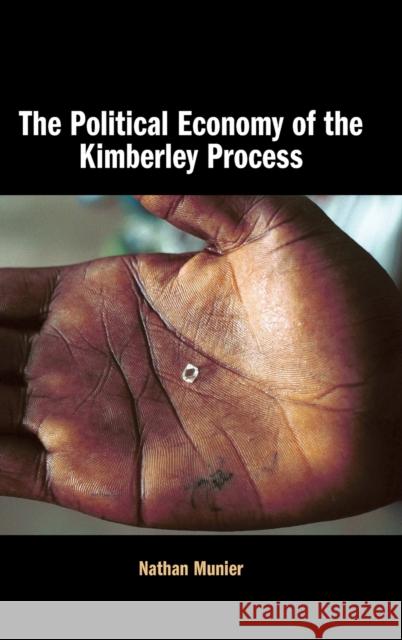 The Political Economy of the Kimberley Process Nathan Munier 9781108839709 Cambridge University Press - książka