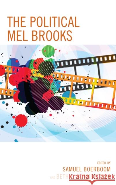 The Political Mel Brooks Melissa Boehm Samuel Boerboom Samuel Boerboom 9781498586702 Lexington Books - książka