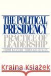 The Political Presidency: Practice of Leadership from Kennedy Through Reagan Kellerman, Barbara 9780195040371 Oxford University Press