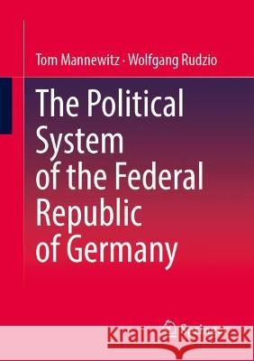 The Political System of Germany Tom Mannewitz Wolfgang Rudzio  9783658413705 Springer - książka