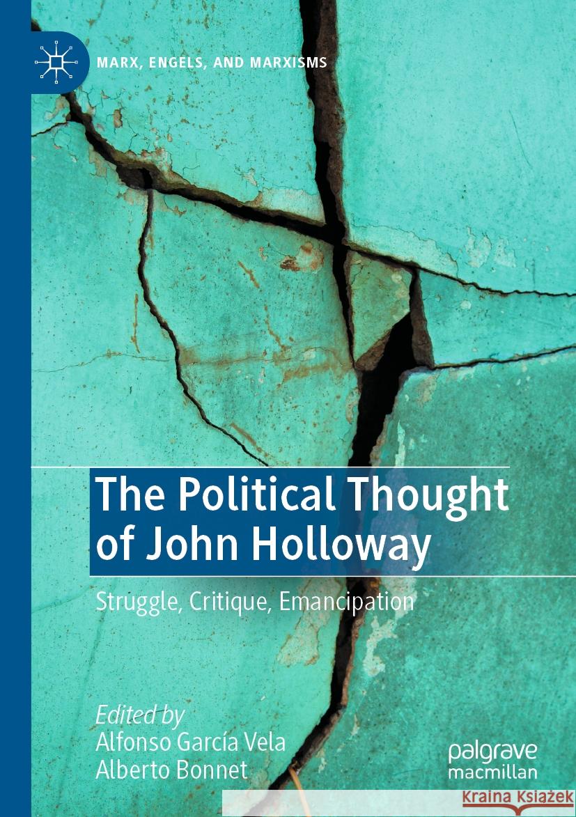 The Political Thought of John Holloway  9783031345739 Springer International Publishing - książka