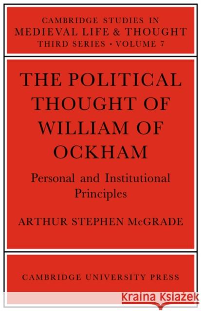 The Political Thought of William Ockham Arthur Stephen McGrade 9780521522243 Cambridge University Press - książka