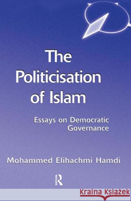 The Politicisation of Islam: A Case Study of Tunisia Hamdi, Mohamed Elhachmi 9780367318888 Taylor and Francis - książka
