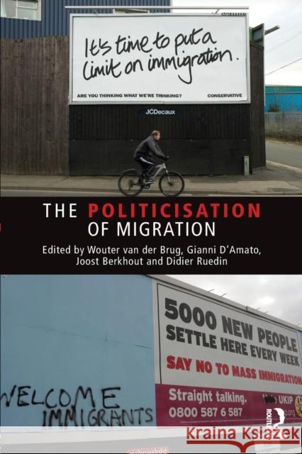 The Politicisation of Migration Wouter Va Gianni D'Amato Didier Ruedin 9781138852792 Routledge - książka