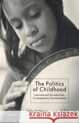 The Politics of Childhood: International Perspectives, Contemporary Developments Goddard, J. 9781349517909 Palgrave MacMillan - książka