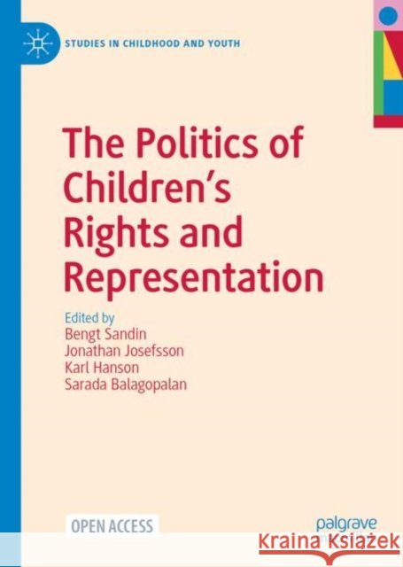 The Politics of Children's Rights and Representation 9783031044793 Springer International Publishing AG - książka