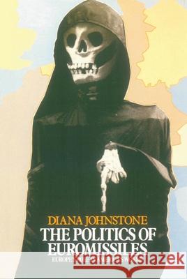 The Politics of Euromissiles Diana Johnstone 9780860917878 Verso - książka