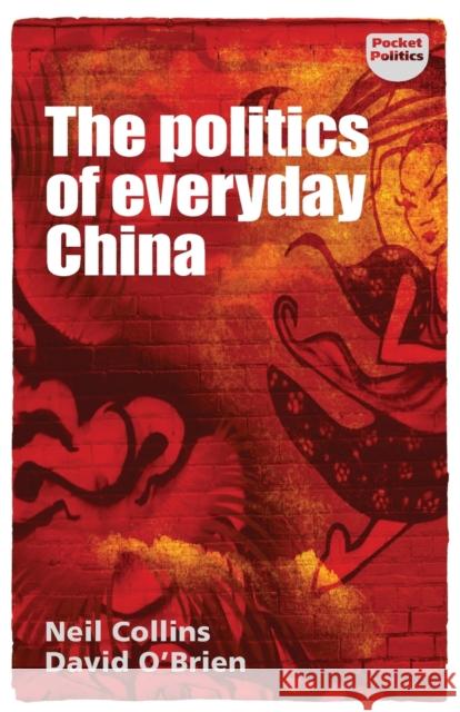 The Politics of Everyday China David O'Brien 9781526131805 Manchester University Press - książka