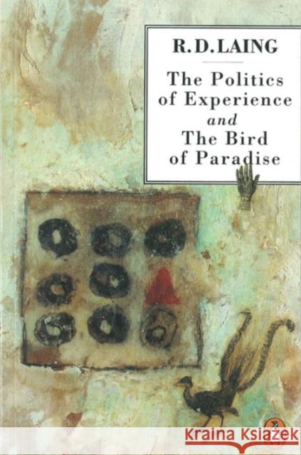 The Politics of Experience and The Bird of Paradise R D Laing 9780140134865 Penguin Books Ltd - książka
