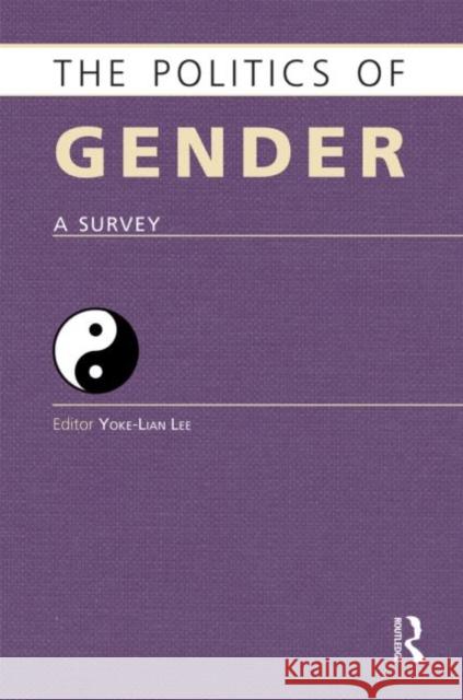 The Politics of Gender : A Survey YOKE-LIAN LEE   9781857434934 Taylor & Francis - książka