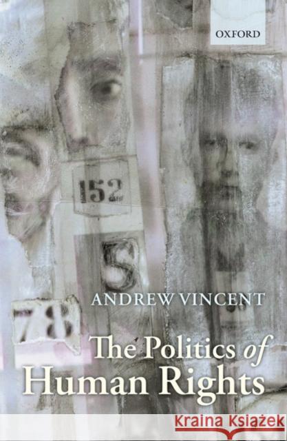 The Politics of Human Rights  Vincent 9780199238965  - książka