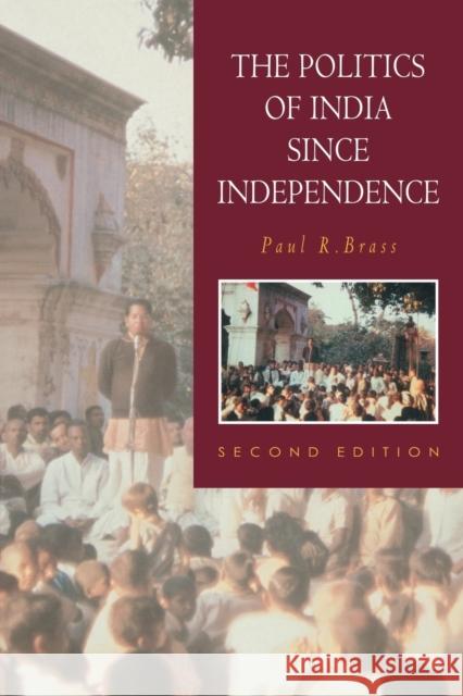 The Politics of India Since Independence Brass, Paul R. 9780521459709 Cambridge University Press - książka