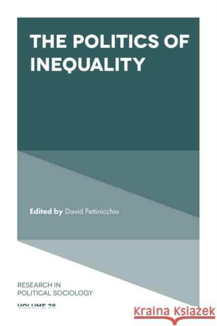 The Politics of Inequality David Pettinicchio (University of Toronto, Canada) 9781839093630 Emerald Publishing Limited - książka