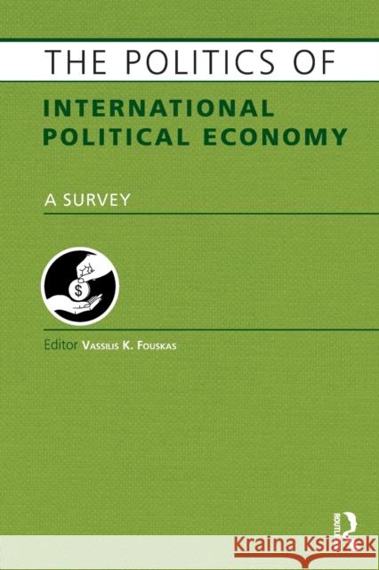 The Politics of International Political Economy Vassilis Fouskas 9781857437492 Routledge - książka