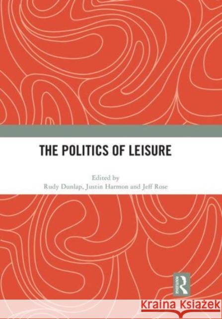 The Politics of Leisure  9781032056272 Taylor & Francis Ltd - książka