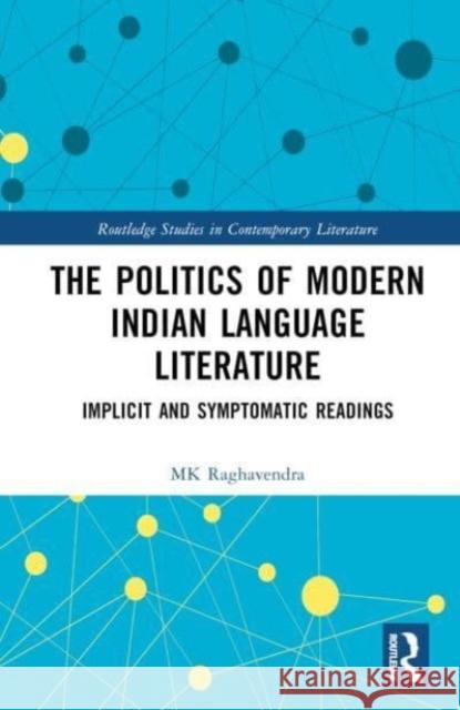 The Politics of Modern Indian Language Literature MK Raghavendra 9781032695785 Taylor & Francis Ltd - książka