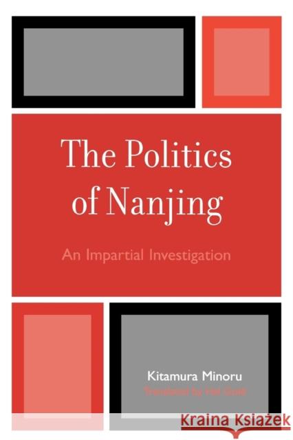 The Politics of Nanjing Kitamura Minoru 9780761835790 University Press of America - książka