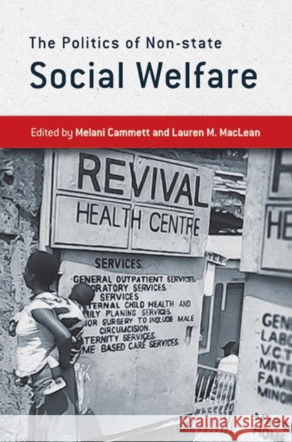 The Politics of Non-State Social Welfare Cammett, Melani 9780801479281 Cornell University Press - książka