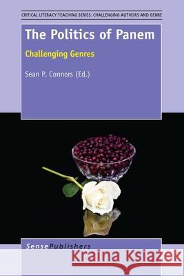 The Politics of Panem Sean P. Connors 9789462098053 Sense Publishers - książka