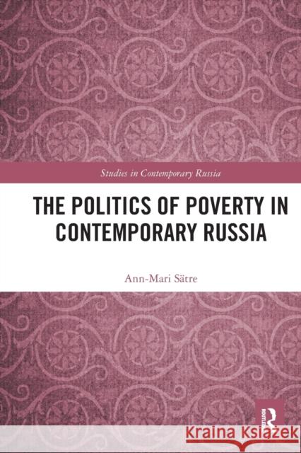 The Politics of Poverty in Contemporary Russia S 9781032094144 Routledge - książka