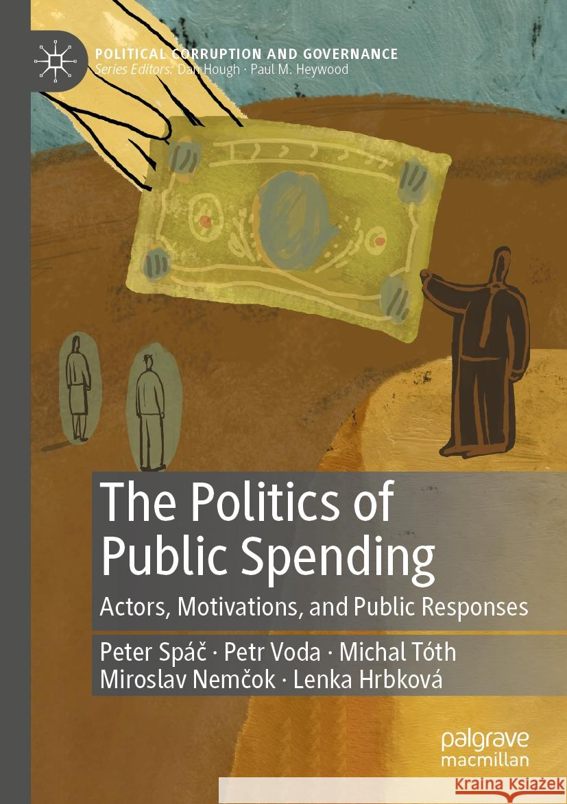 The Politics of Public Spending  Peter Spáč, Petr Voda, Michal Tóth 9783031107740 Springer International Publishing - książka