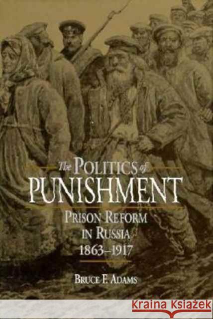 The Politics of Punishment Adams, Bruce F. 9780875802152 Northern Illinois University Press - książka