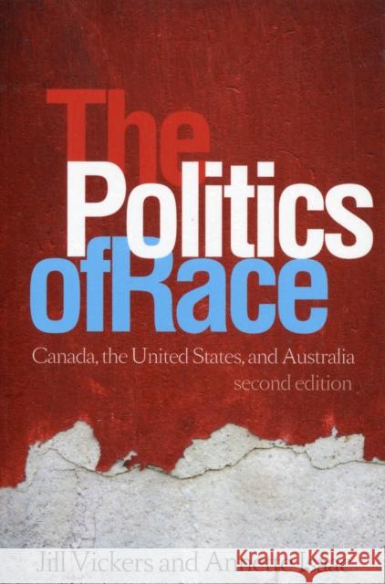 The Politics of Race, Second Edition: Canada, the United States, and Australia Vickers, Jill 9781442611313  - książka
