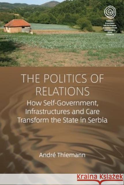 The Politics of Relations Andre Thiemann 9781805395515 Berghahn Books - książka