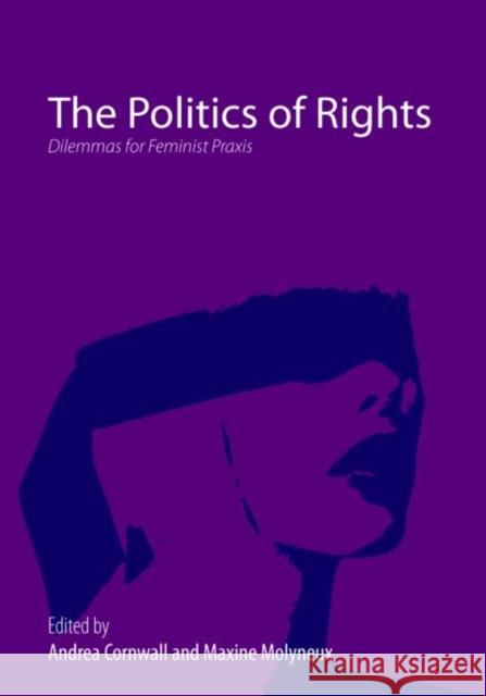 The Politics of Rights : Dilemmas for Feminist Praxis  9780415459068 TAYLOR & FRANCIS LTD - książka