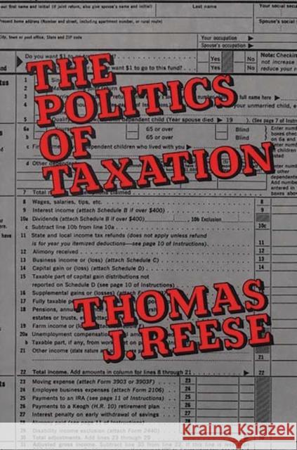 The Politics of Taxation Thomas J. Reese 9780899300030 Quorum Books - książka