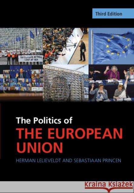 The Politics of the European Union Herman Lelieveldt Sebastiaan Princen 9781009318310 Cambridge University Press - książka