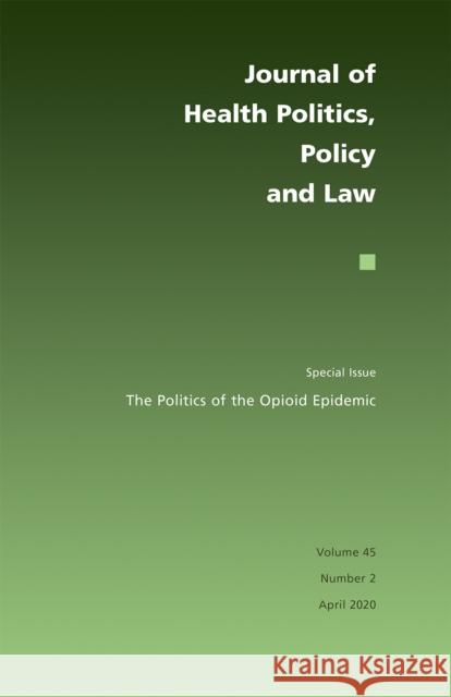 The Politics of the Opioid Epidemic Susan L. Moffitt Eric M. Patashnik 9781478008736 Duke University Press - książka