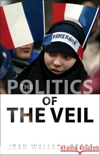 The Politics of the Veil Joan Scott 9780691147987  - książka