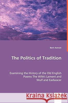 The Politics of Tradition Berit Astrom 9783639057676 VDM Verlag - książka