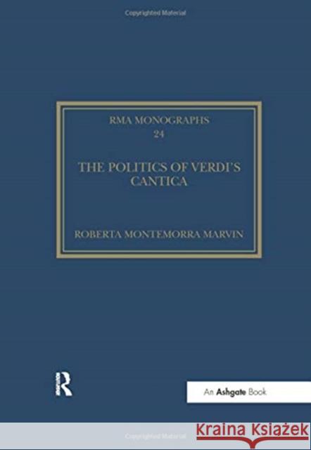 The Politics of Verdi's Cantica Roberta Montemorra Marvin 9780367669461 Routledge - książka