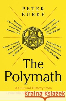 The Polymath: A Cultural History from Leonardo Da Vinci to Susan Sontag Peter Burke 9780300260465 Yale University Press - książka