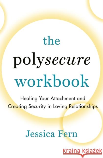 The Polysecure Workbook Jessica Fern 9781990869044 Thornapple Press - książka